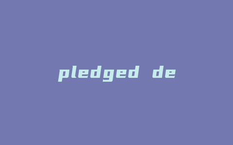 pledged deposit